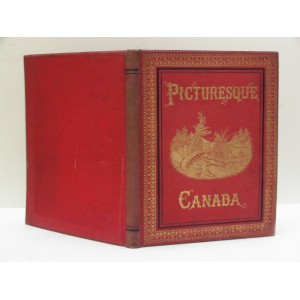 Picturesque Canada. A Pictorial Delineation ... DIVISION I, VOLUMEN I